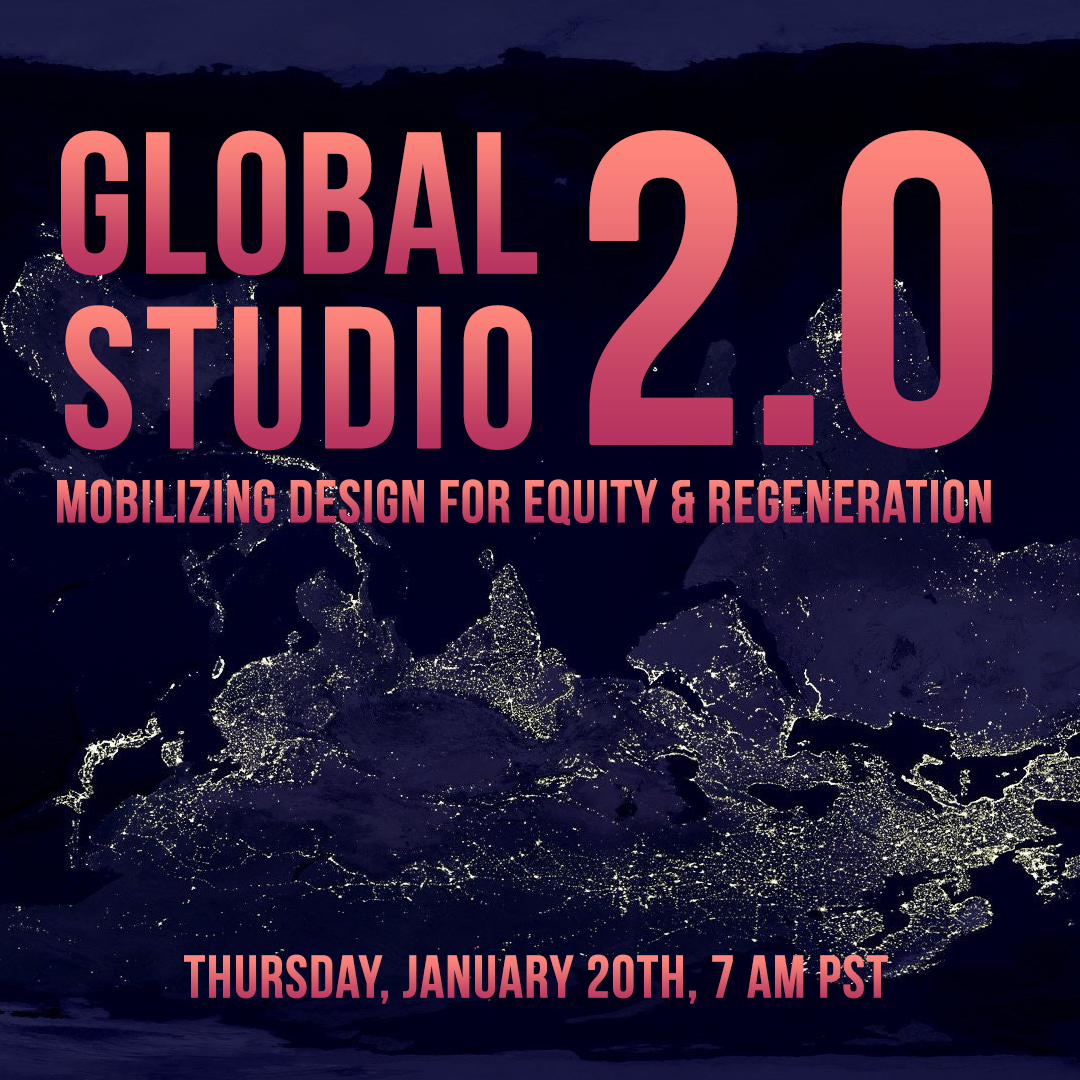 Global Studio 2.0 Mobilizing Design for Equity and regeneration poster
